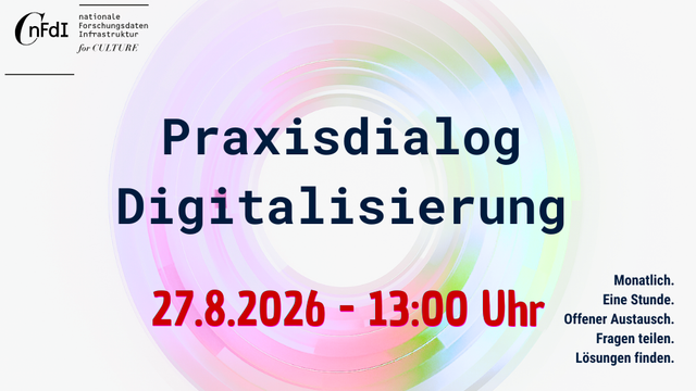  Banner NFDI4Culture: Praxisdialog Digitalisierung August 2026, by Katja Sternitzke, CC-0